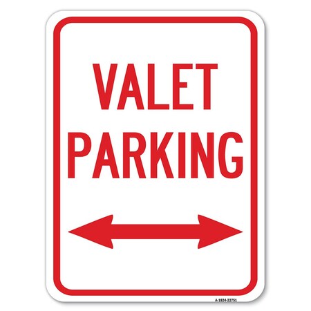 Signmission Valet Parking W/ Bidirectional Arrow Heavy-Gauge Alum Rust Proof Parking, 18" x 24", A-1824-22751 A-1824-22751